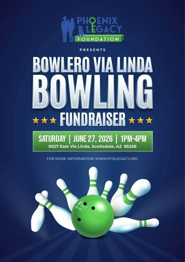 Phoenix Legacy Foundation’s Annual Bowling Fundraiser
